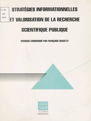 cover image of Stratégies informationnelles et valorisation de la recherche scientifique publique
